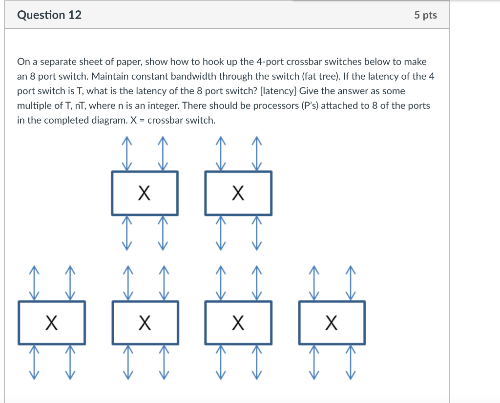 Question 12 On a separate sheet of paper, show how to