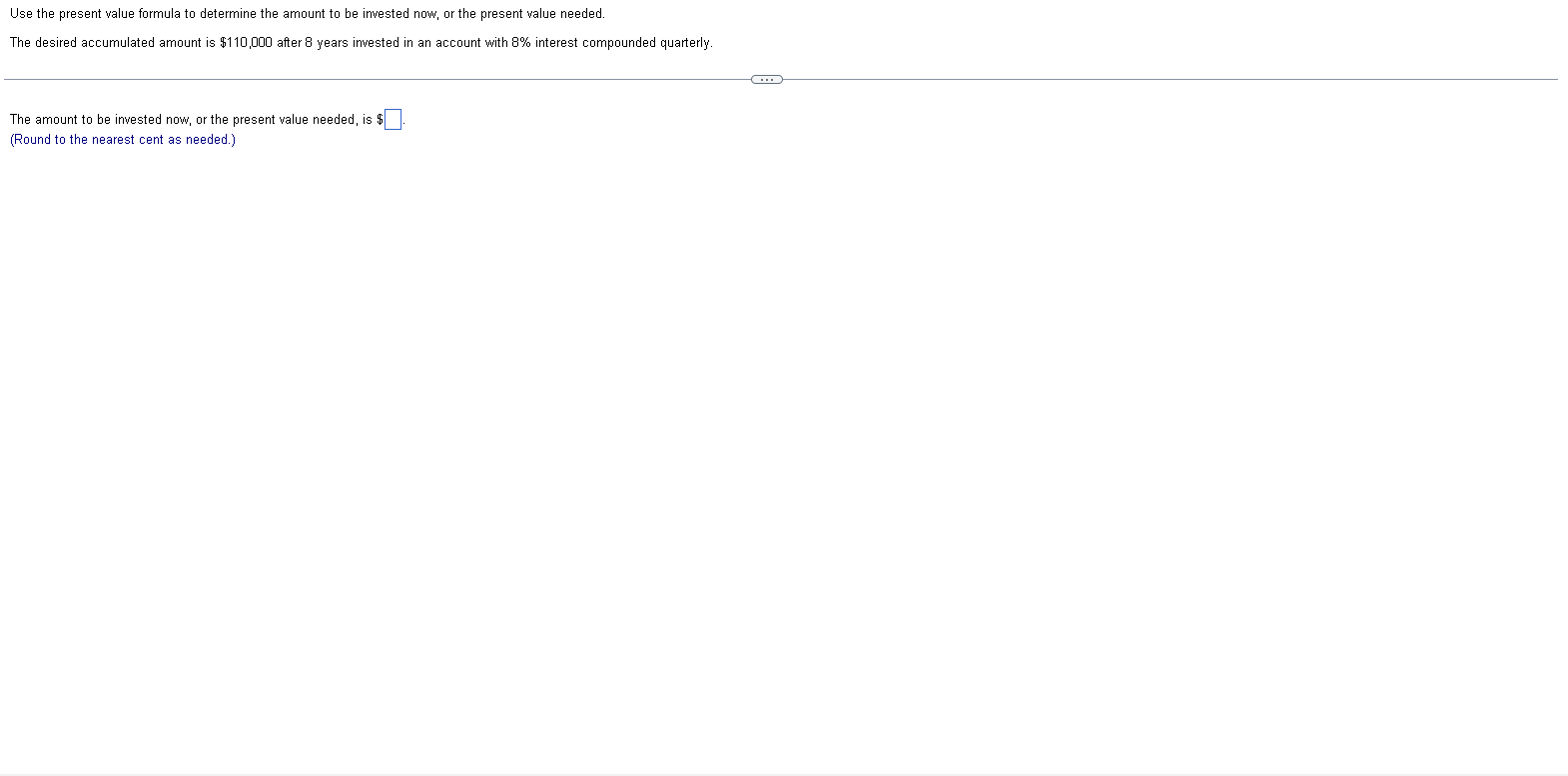 Solved Use the present value formula to determine the amount | Chegg.com