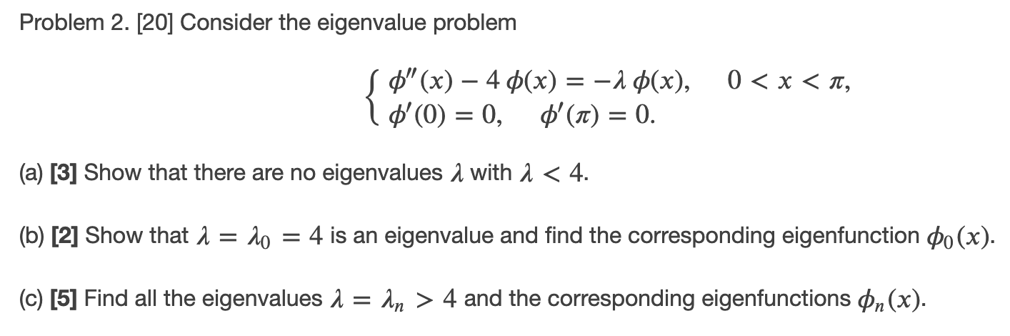 Solved Problem 2. [20] Consider the eigenvalue problem 0