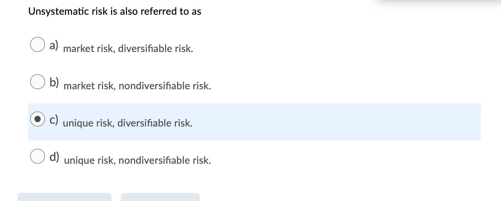 Solved Unsystematic risk is also referred to as a) market | Chegg.com