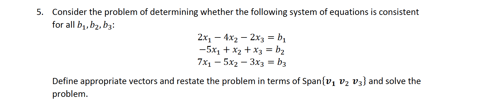 Solved 5. Consider the problem of determining whether the | Chegg.com