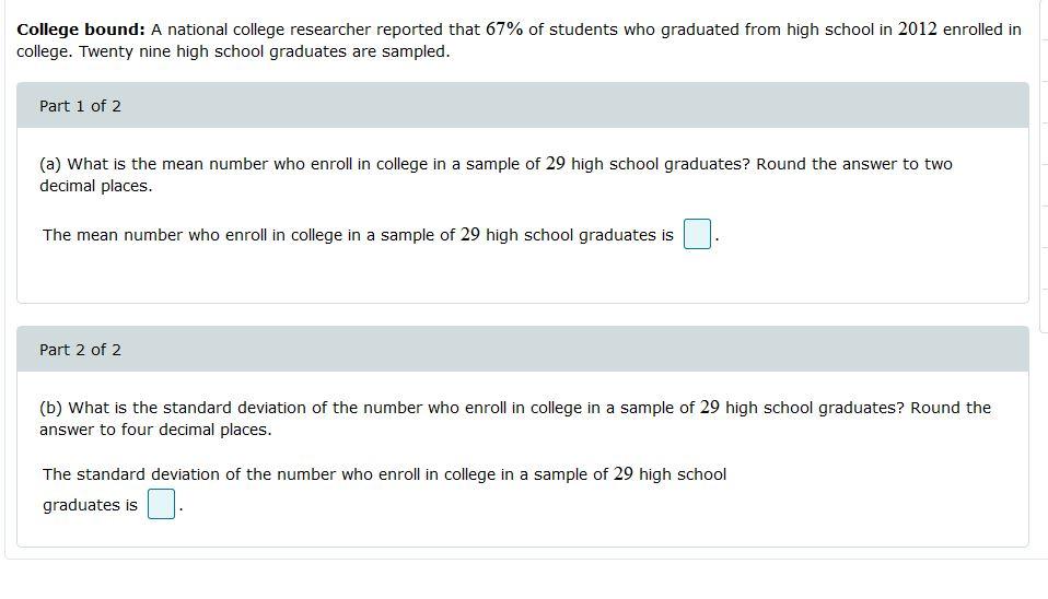 Solved College bound A national college researcher reported