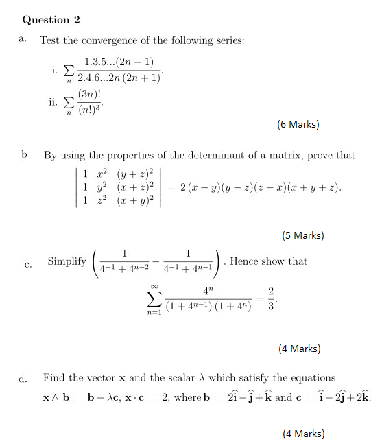 Solved Question 2 Test The Convergence Of The Following Chegg Com