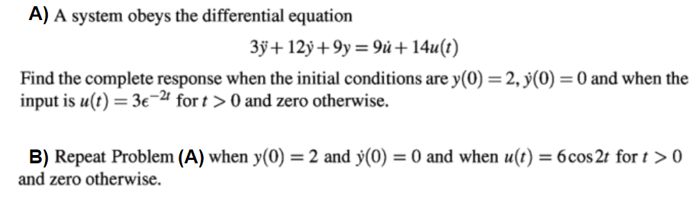 Solved A) A system obeys the differential equation | Chegg.com