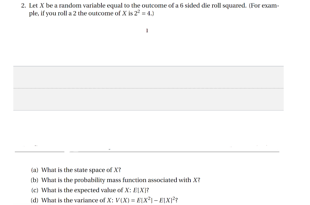 Solved 2. Let X be a random variable equal to the outcome of | Chegg.com
