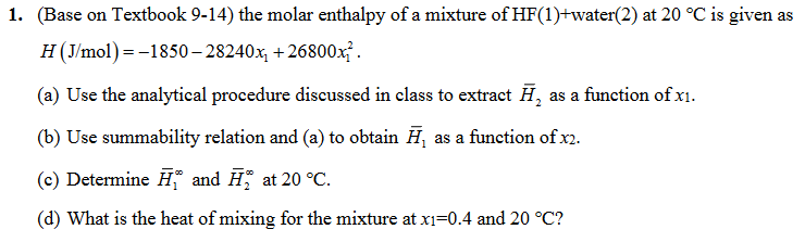 Solved 1. (Base on Textbook 9-14) the molar enthalpy of a | Chegg.com