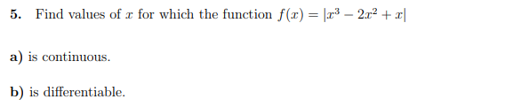 Solved 5. Find values of x for which the function | Chegg.com