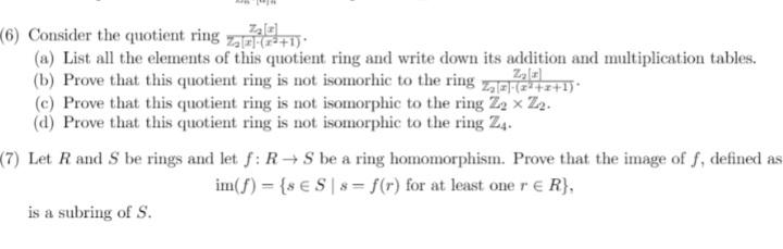 Solved (6) Consider The Quotient Ring Z3+1 Zaal (a) List All 