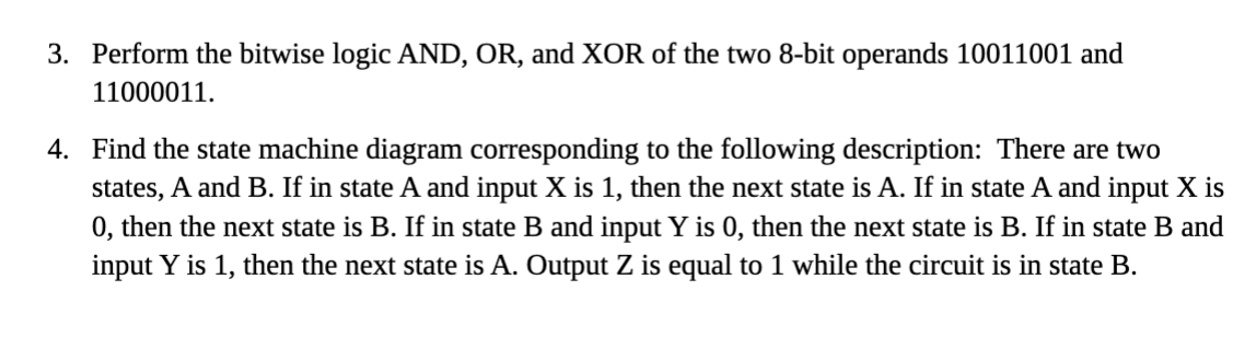 Solved 3. Perform The Bitwise Logic AND, OR, And XOR Of The | Chegg.com