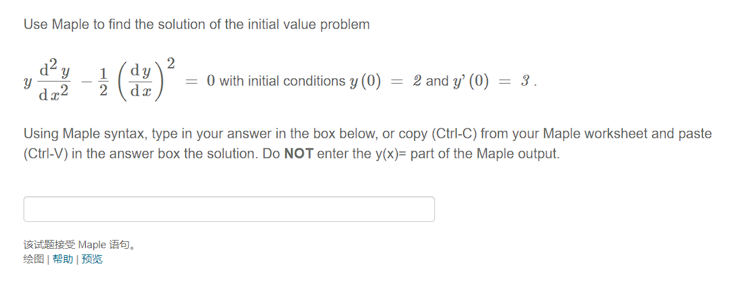 Solved Use Maple to find the solution of the initial value | Chegg.com