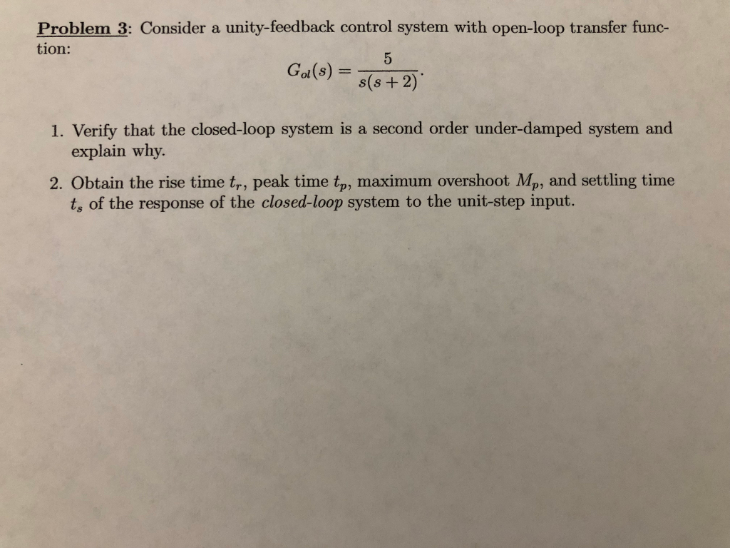 Solved Problem 3: Consider a unity-feedback control system | Chegg.com