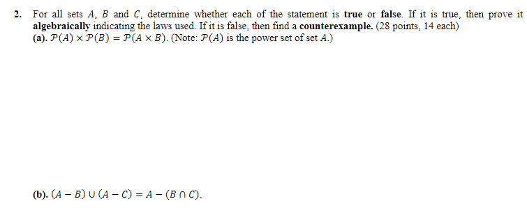 Solved 2. For all sets 𝐴, 𝐵 and 𝐶, determine whether each | Chegg.com