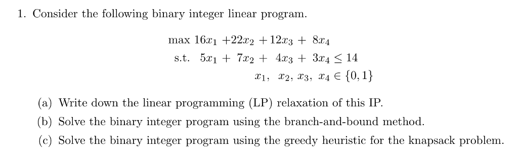 1. Consider the following binary integer linear | Chegg.com