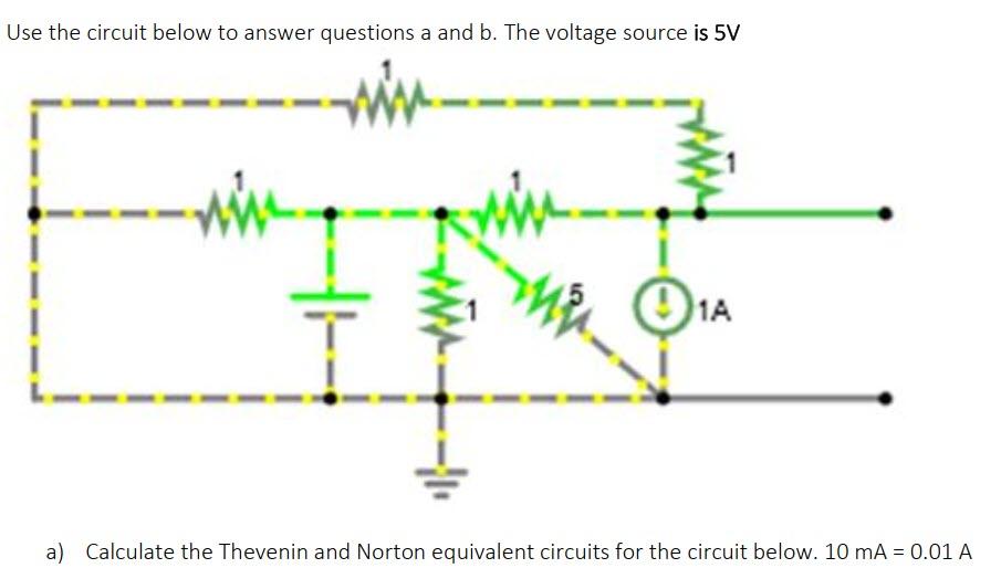Solved Use the circuit below to answer questions a and b. | Chegg.com