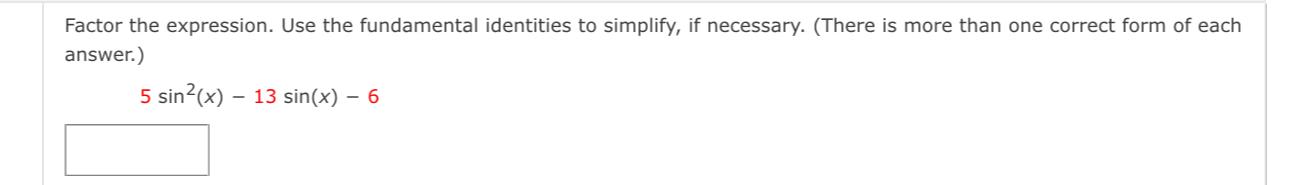 Solved Factor the expression. Use the fundamental identities | Chegg.com