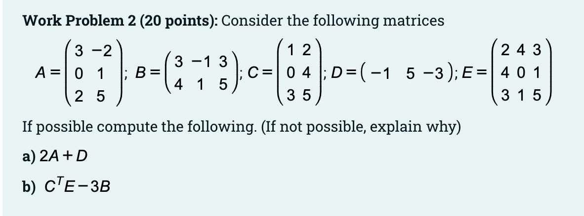 Solved Work Problem 2 (20 points): Consider the following | Chegg.com