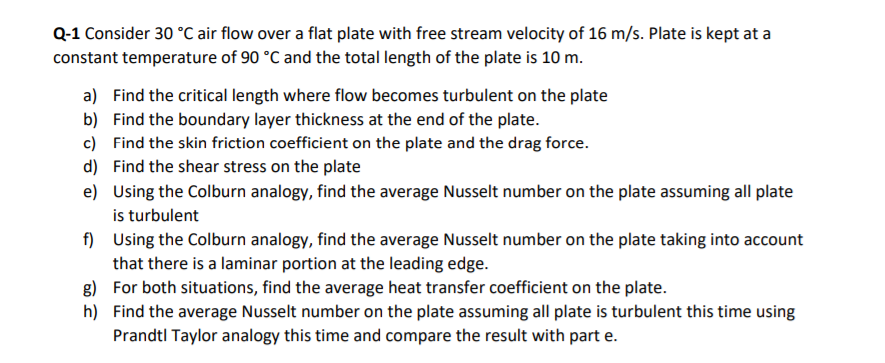 Solved Q-1 Consider 30 °C air flow over a flat plate with | Chegg.com