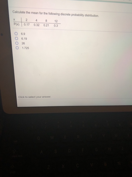 Solved Use the discrete probability distribution below to | Chegg.com