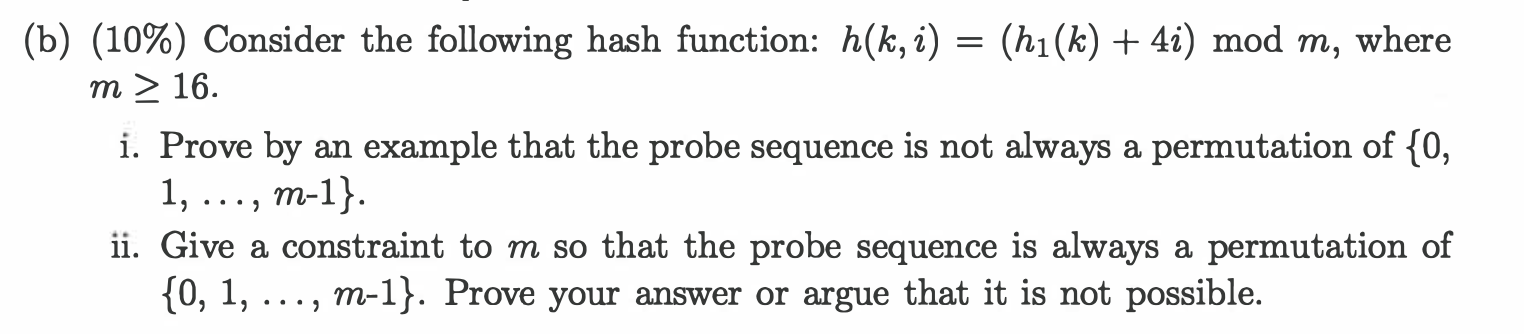 Solved = (b) (10%) Consider the following hash function: | Chegg.com