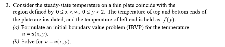 Solved 3. Consider the steady-state temperature on a thin | Chegg.com