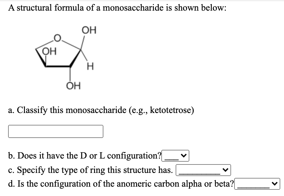 Solved A structural formula of a monosaccharide is shown | Chegg.com