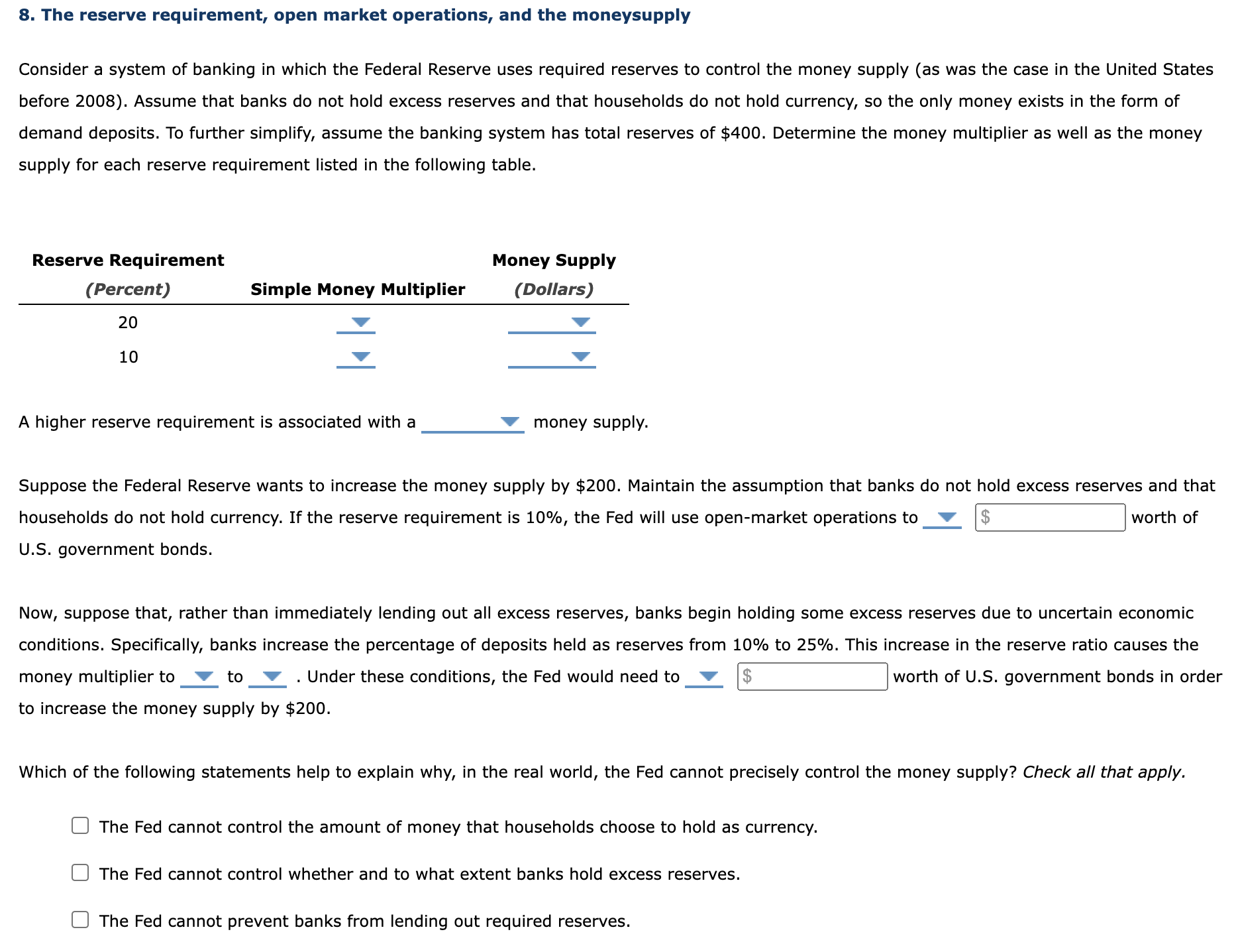 Solved 8. The reserve requirement, open market operations,