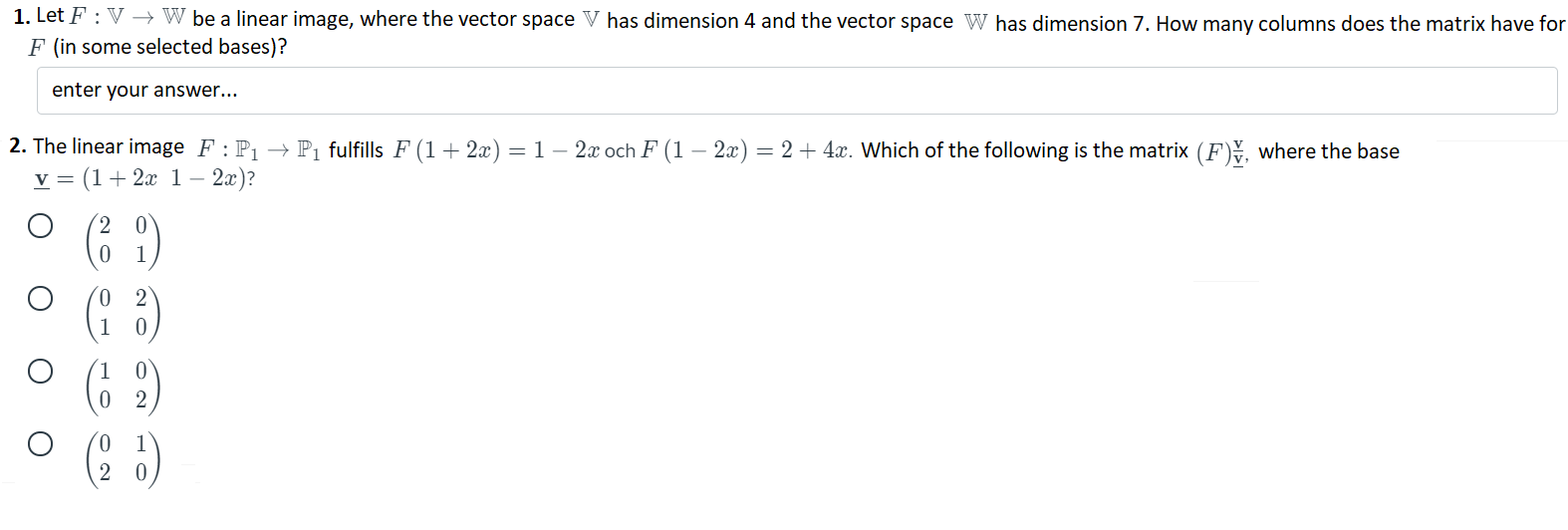 Solved 1. Let F:V + W Be A Linear Image, Where The Vector | Chegg.com