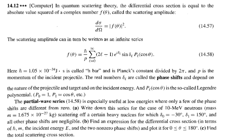 Solved 14.12 *** (Computer] In quantum scattering theory, | Chegg.com