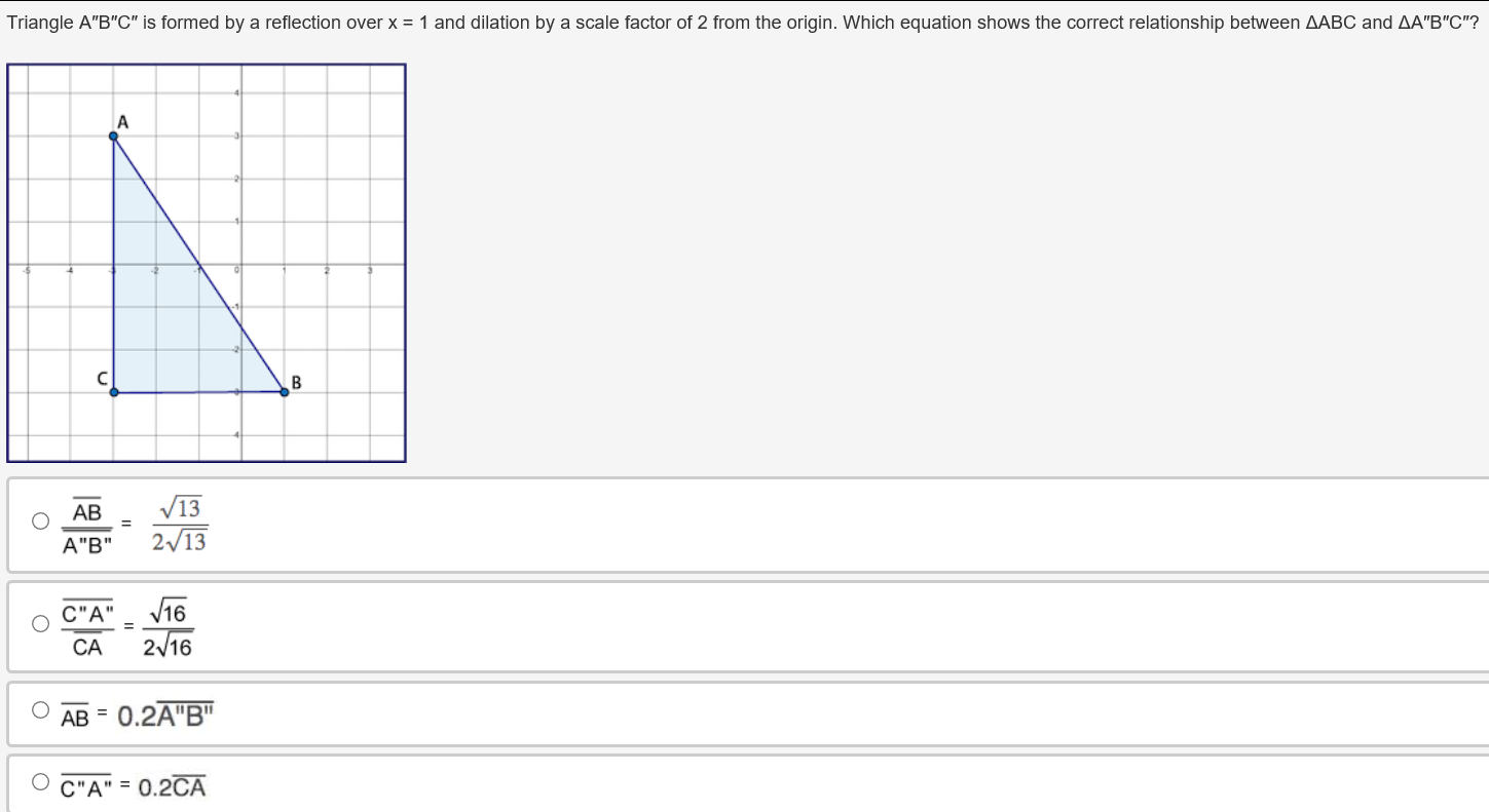 Solved Triangle A B C Is Formed By A Reflection Over X Chegg Com