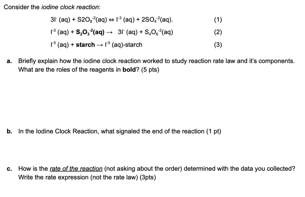 Solved Consider the iodine clock reaction: 31 (aq) + S20, | Chegg.com