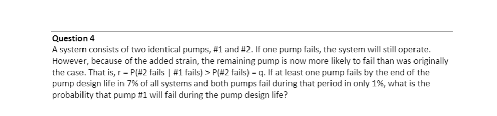 Solved Question 4 A System Consists Of Two Identical Pumps, 