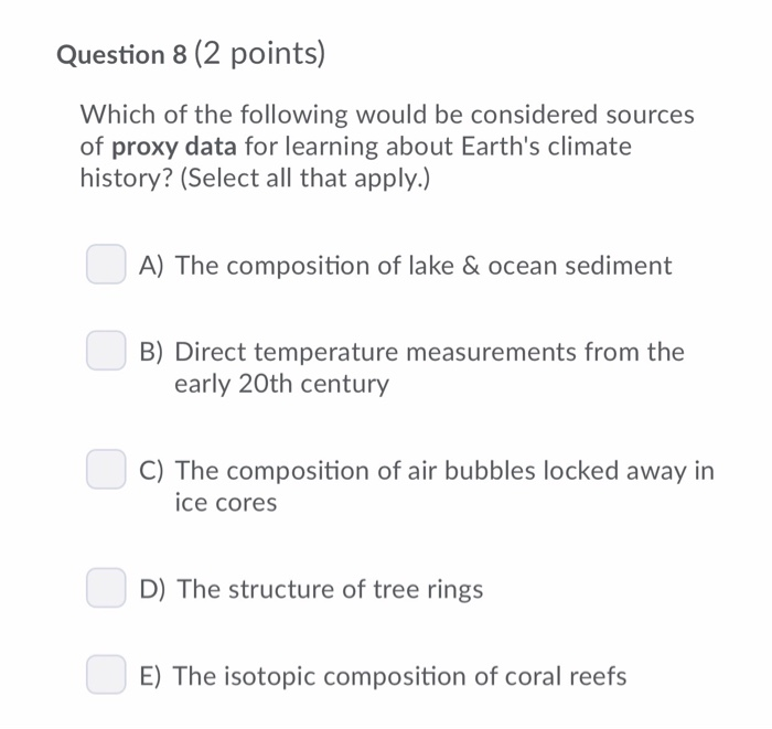 Solved Question 8 (2 points) Which of the following would be | Chegg.com