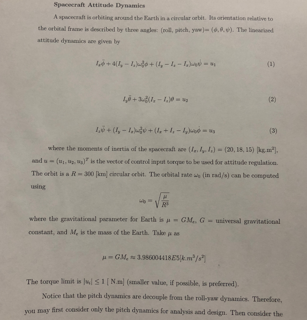 Solved Spacecraft Attitude Dynamics A Spacecraft Is Orbiting Chegg