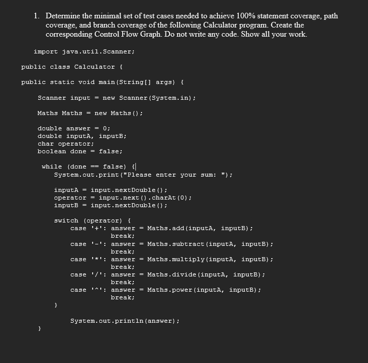 Solved Determine the minimal set of test cases needed to | Chegg.com