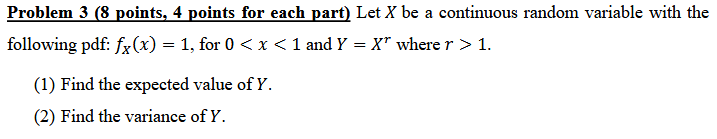 Solved Problem 3 (8 points, 4 points for each part) Let X be | Chegg.com