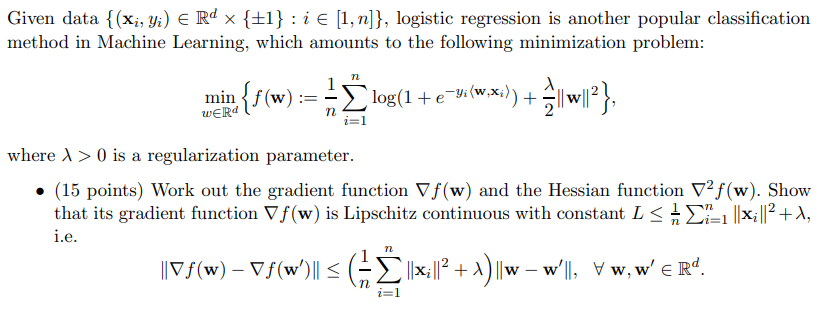 Given data {(xi, Yi) e Rd x {E1}: € [1, n]}, logistic | Chegg.com