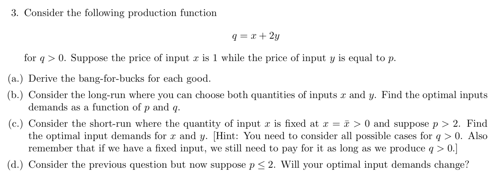 Solved 3. Consider the following production function q = x + | Chegg.com
