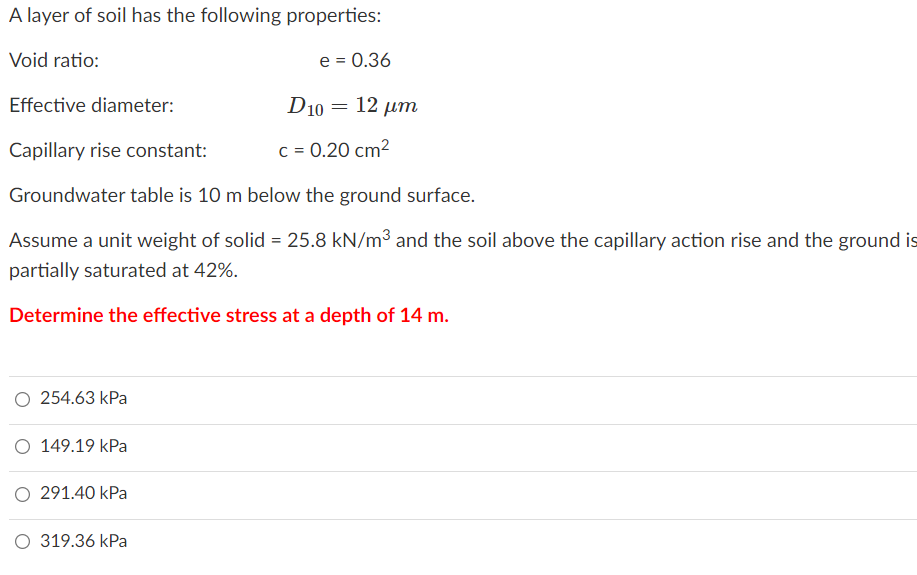 Solved A layer of soil has the following properties: Void | Chegg.com
