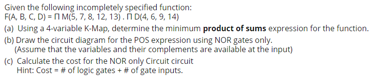 Solved Given the following incompletely specified function