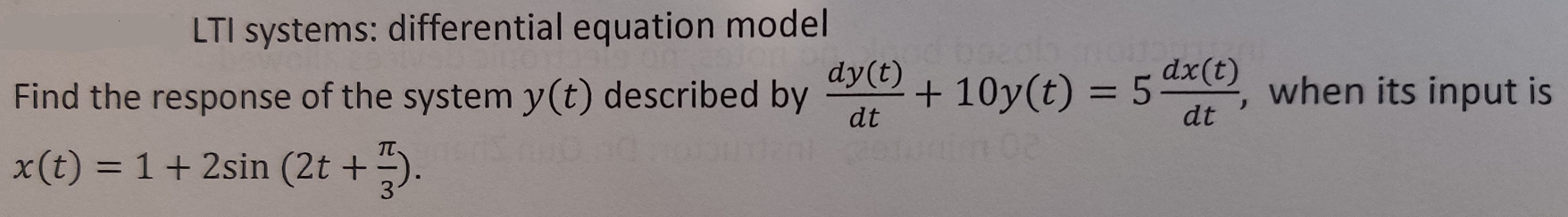 Solved LTI systems: differential equation model Find the | Chegg.com