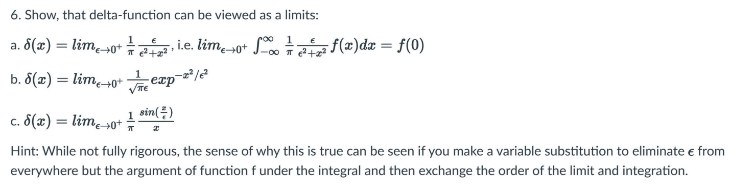 Solved 6. Show, that delta-function can be viewed as a | Chegg.com