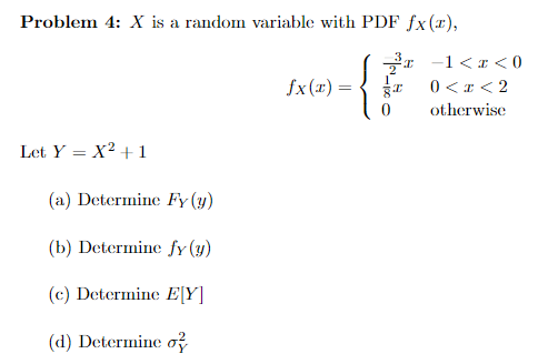 Solved Problem 4: X is a random variable with PDFfX(x), | Chegg.com
