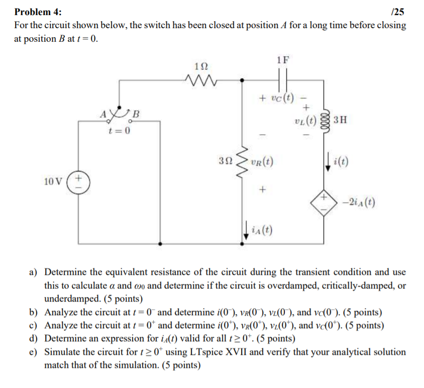 Solved Problem 4: /25 For the circuit shown below, the | Chegg.com