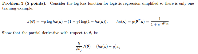 Solved Problem 3 (5 points). Consider the log loss function | Chegg.com