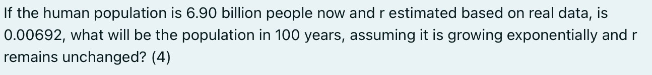 Solved If The Human Population Is 6.90 Billion People Now | Chegg.com