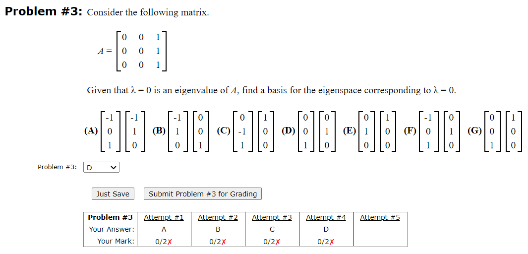 Solved Consider The Following Matrix. A = 0 0 1 0 0 1 0 0 1 | Chegg.com