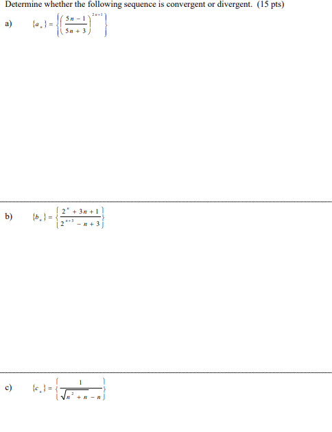 Solved Determine whether the following sequence is | Chegg.com