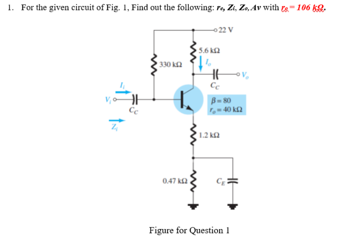 Solved 1. For the given circuit of Fig. 1, Find out the | Chegg.com