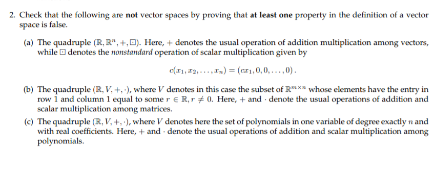 Vector Space Checks Solved 2. Check that the following are not vector spaces by | Chegg.com