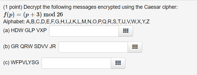 Solved 1 Point Decrypt The Following Messages Encrypted Chegg Com